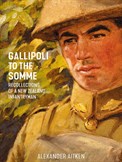 Gallipolli -to -the -Somme