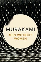 Haruki Murakami --Men Without Women