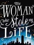 The -woman -who -stole -my -life